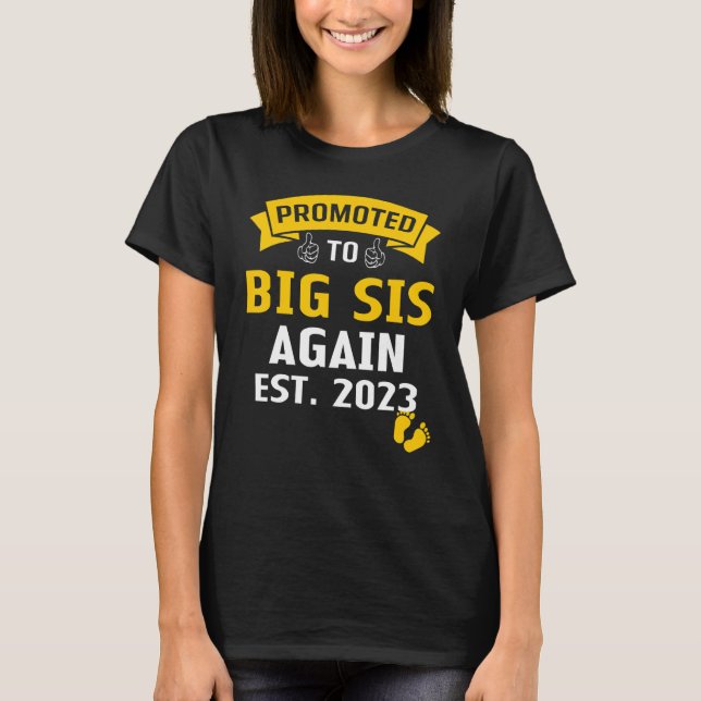 Promoted To Big Sister Again 2023 Baby Announcemen T-Shirt (Front)