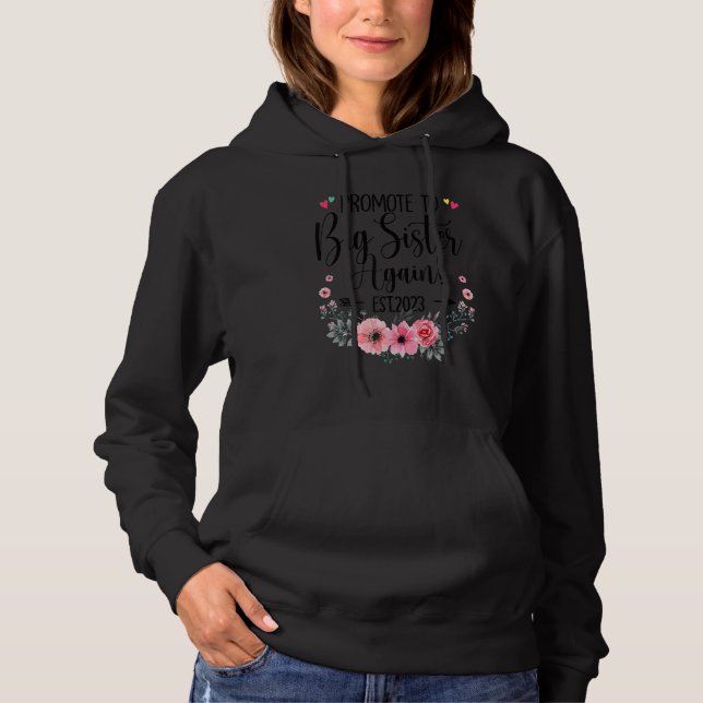 Promoted To Big Sister Again 2023 Pregnancy Announ Hoodie (Front)