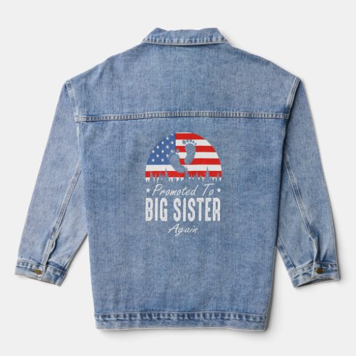 Promoted To Big Sister Again 2024 US Flag Fathers Denim Jacket