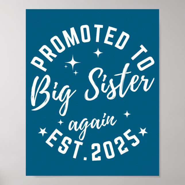 Promoted To Big Sister Again 2025 Pregnancy Announ Poster (Front)
