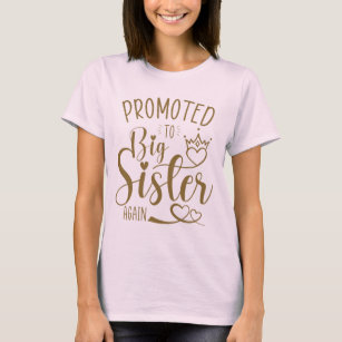 promoted to big sister Again Big Sister Little Sis T-Shirt