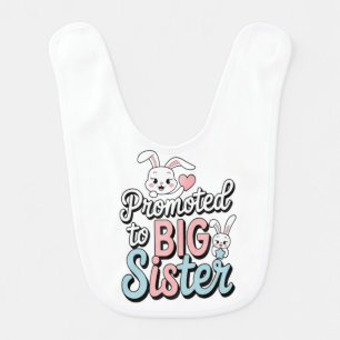 promoted to big sister baby bib