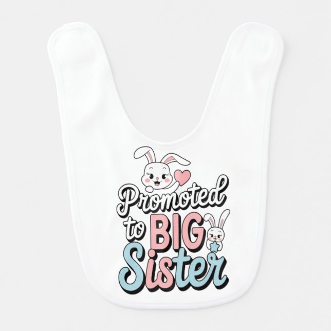 promoted to big sister baby bib (Front)