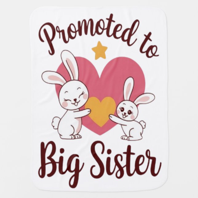promoted to big sister baby blanket (Front)