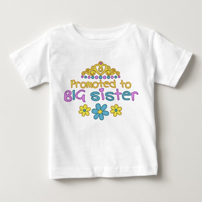 Promoted to Big Sister Baby T-Shirt (Front)