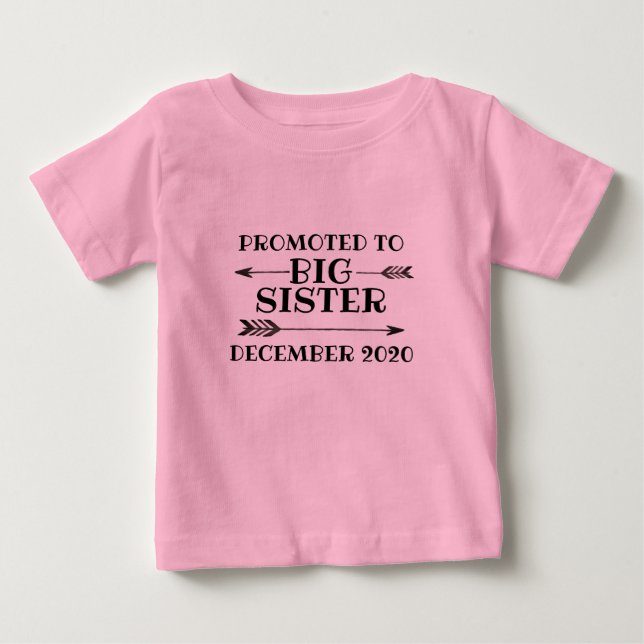 Promoted to Big Sister Baby T-Shirt (Front)
