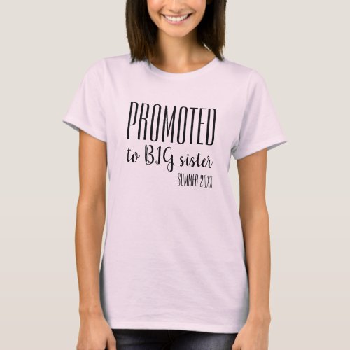 PROMOTED TO BIG SISTER _ CUSTOM _ Pink and white T_Shirt