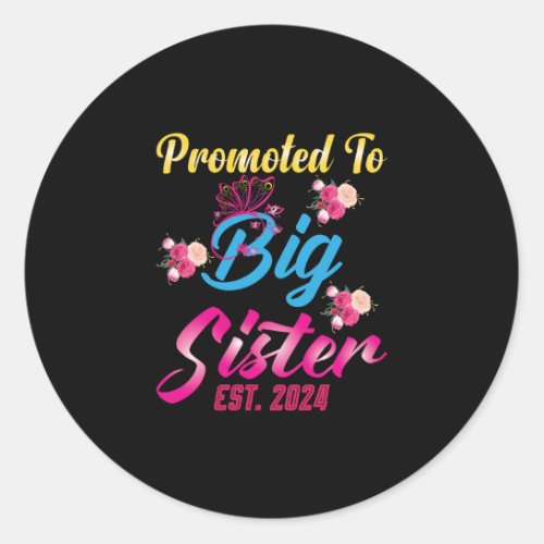 Promoted To Big Sister Est 2024 Big Sis Classic Round Sticker