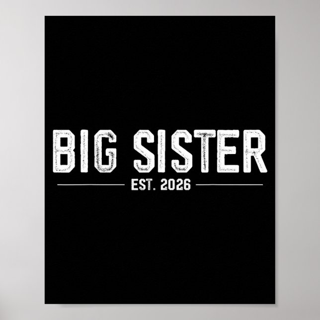 Promoted To Big Sister Est. 2026 Soon To Be Sister Poster (Front)