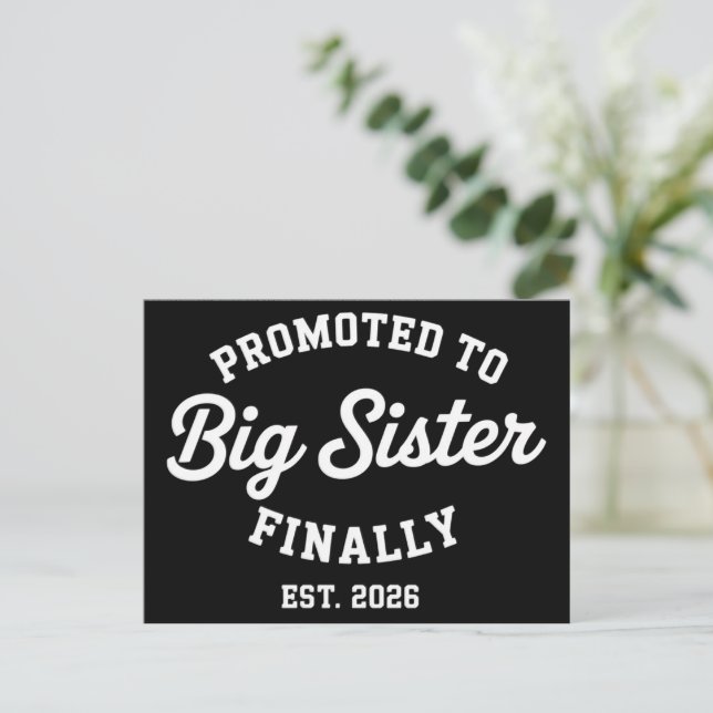 Promoted To Big Sister Finally 2026 Pregnancy Baby Announcement Postcard (Standing Front)