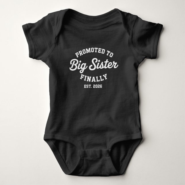 Promoted To Big Sister Finally 2026 Pregnancy Baby Bodysuit (Front)
