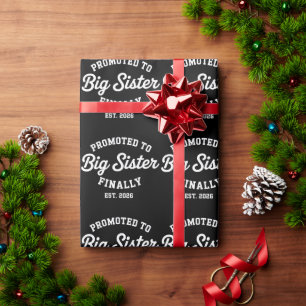 Promoted To Big Sister Finally 2026 Pregnancy Baby Wrapping Paper