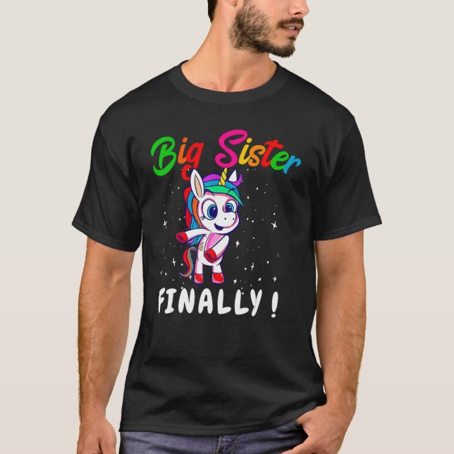 Promoted to Big Sister Finally Unicorn Dabbing for T-Shirt (Front)