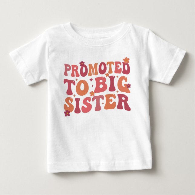 Promoted To Big Sister Groovy fall Baby T-Shirt (Front)