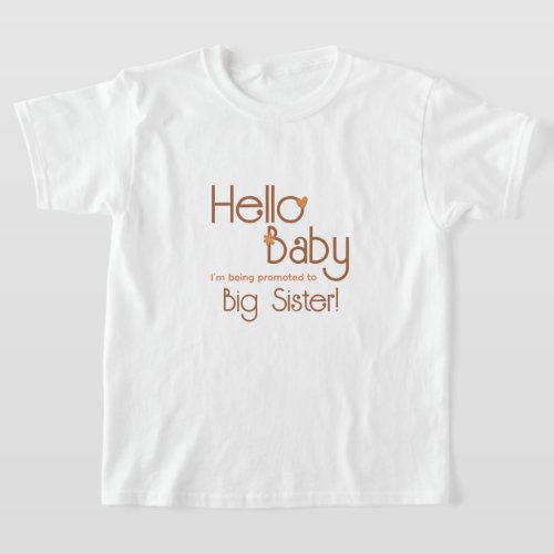 Promoted to Big Sister Hello Baby Retro Kids T_Shirt