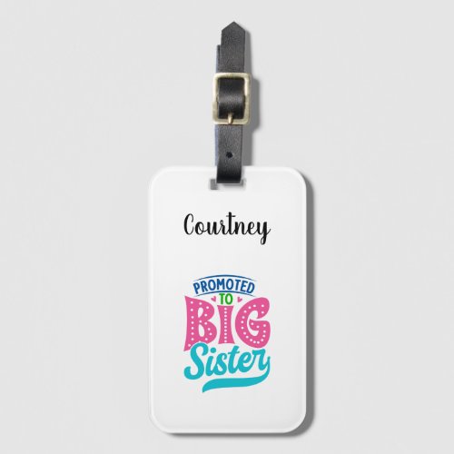 Promoted To Big Sister New Baby Big Sister Reveal Luggage Tag