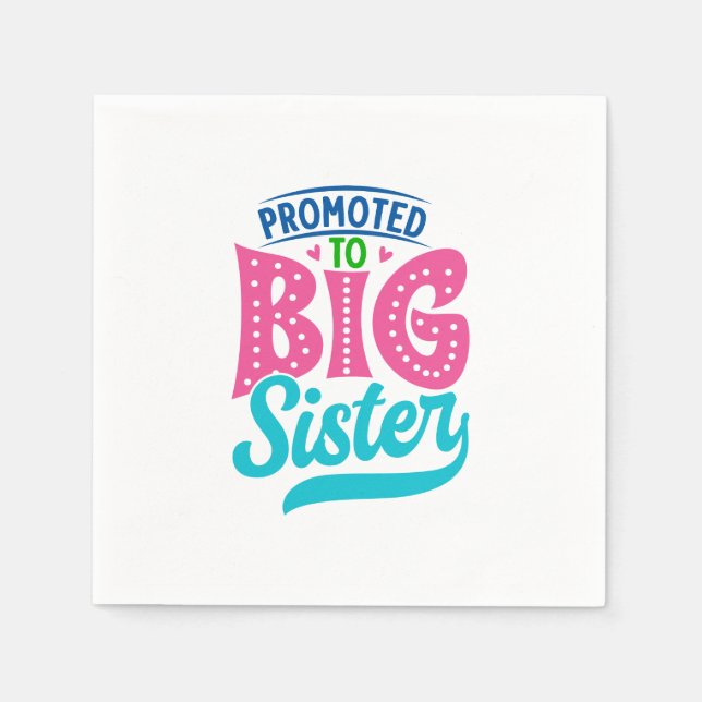 Promoted To Big Sister, New Baby Big Sister Reveal Napkins (Front)