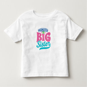 Promoted To Big Sister, New Baby Big Sister Reveal Toddler T-shirt