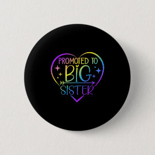 Promoted To Big Sister - New Baby Birth Announceme Button