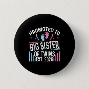 Promoted To Big Sister Of Twins Est 2026 Baby Show Button