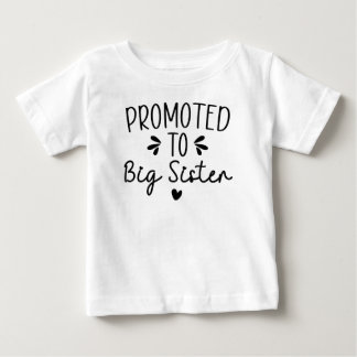 Promoted to Big Sister Pregnancy Announcement Baby T-Shirt