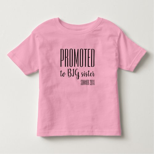 PROMOTED TO BIG SISTER _ Pregnancy announcement Toddler T_shirt