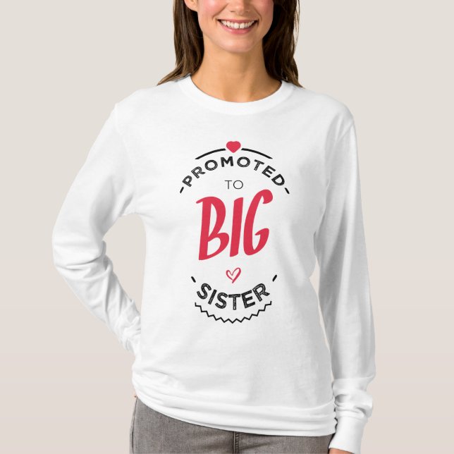 Promoted to big sister T-Shirt (Front)