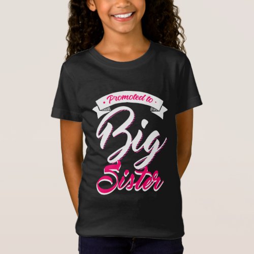 Promoted to Big Sister T_Shirt