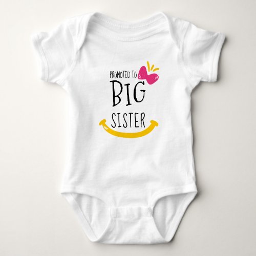 Promoted to BIG Sister T_shirt Baby Bodysuit