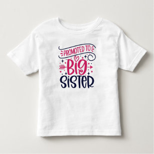 Promoted to Big Sister Toddler T-shirt