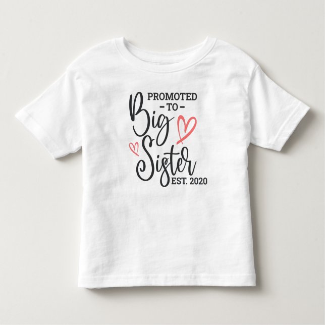 Promoted To Big Sister Toddler T-shirt (Front)