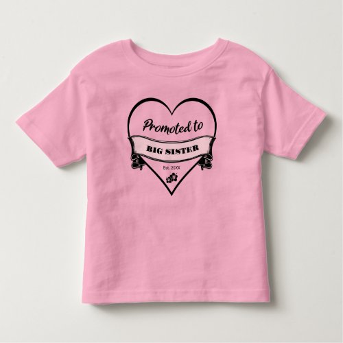 Promoted to Big Sister Toddler T_shirt