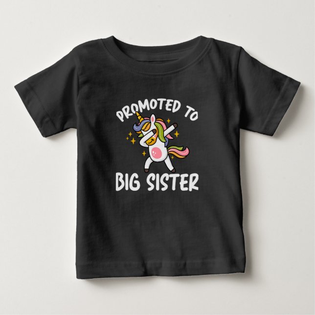 Promoted to Big Sister Unicorn Baby T-Shirt (Front)