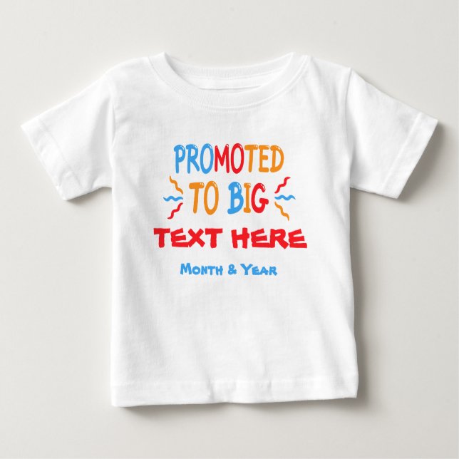 Promoted to Big with Custom Text & Date Baby T-Shirt (Front)