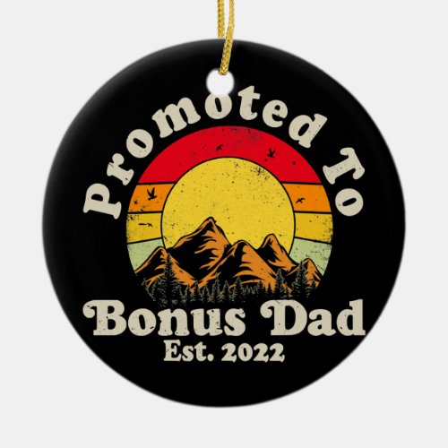 Promoted to Bonus Dad Est 2022 Men First Time Ceramic Ornament