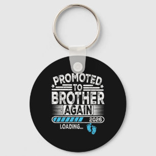 Promoted To Brother Again Est. 2026 Loading Funny  Keychain