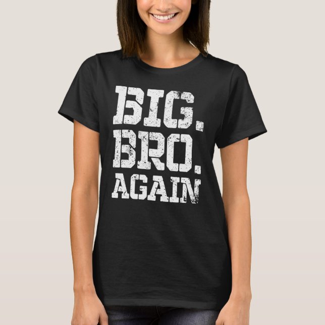 Promoted to Brother Cute Sibling   Big Bro Again 2 T-Shirt (Front)