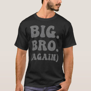 Promoted to Brother Cute Sibling Big Bro Again T-Shirt