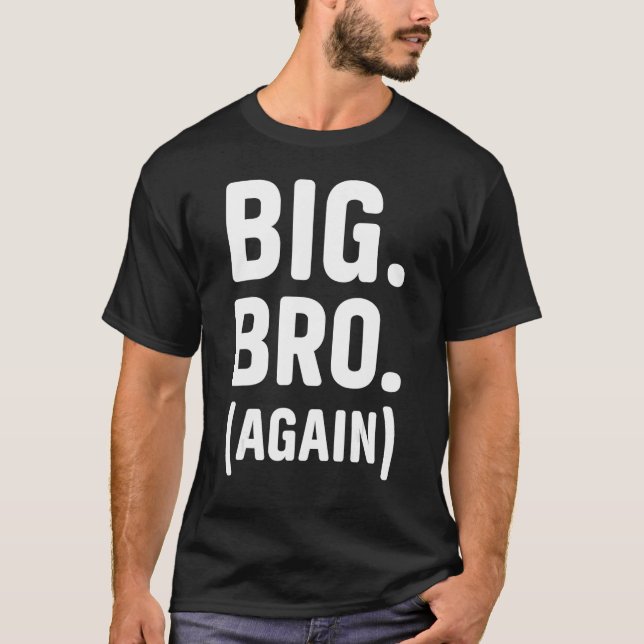 Promoted to Brother Cute Sibling Gifts Funny Big B T-Shirt (Front)
