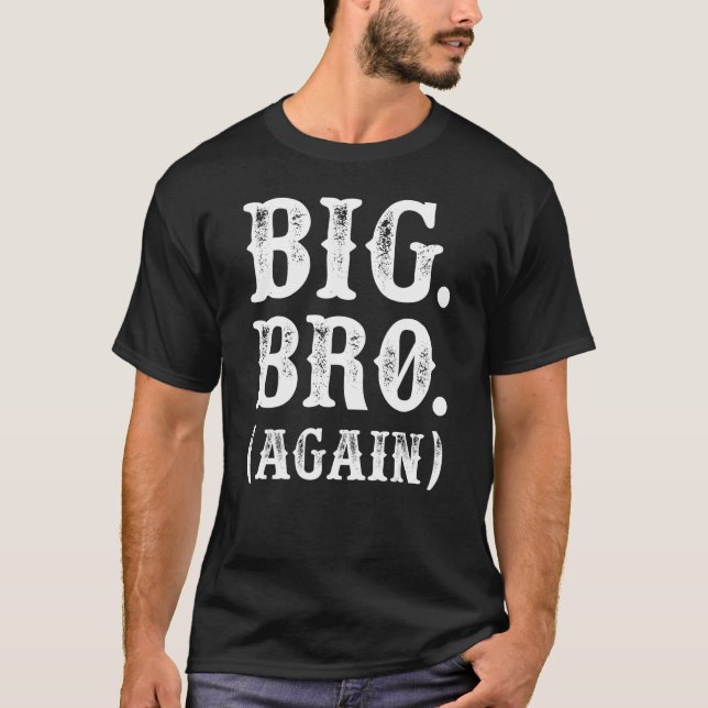 Promoted to Brother Cute Sibling Gifts Funny Big B T-Shirt (Front)