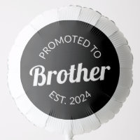 Promoted To Brother Est. 2024 I