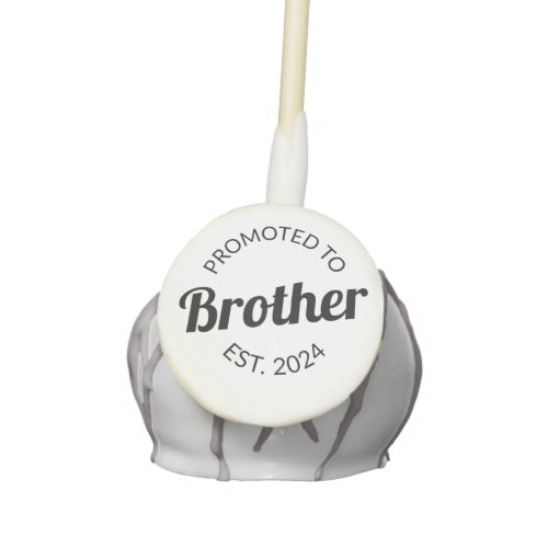 Promoted To Brother Est 2024 I Cake Pops