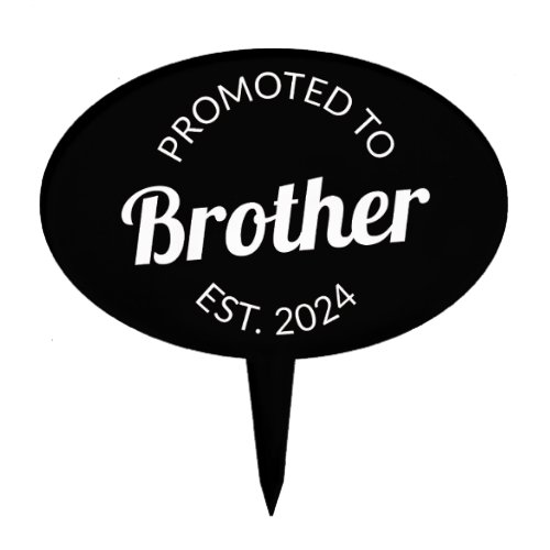 Promoted To Brother Est 2024 I Cake Topper