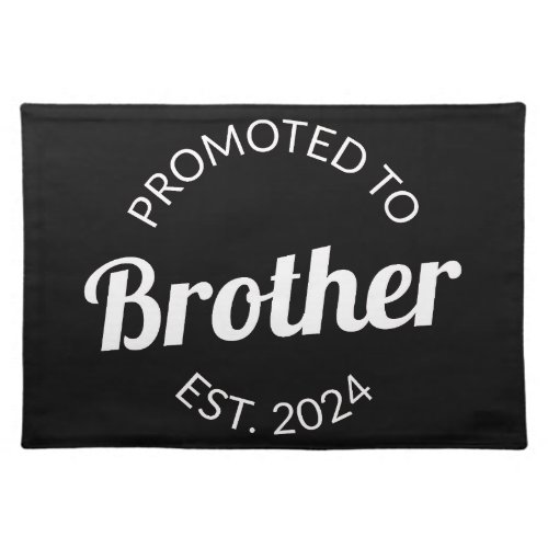 Promoted To Brother Est 2024 I Cloth Placemat