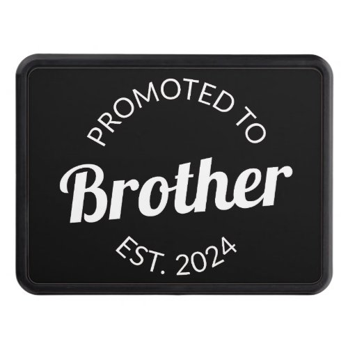 Promoted To Brother Est 2024 I Hitch Cover