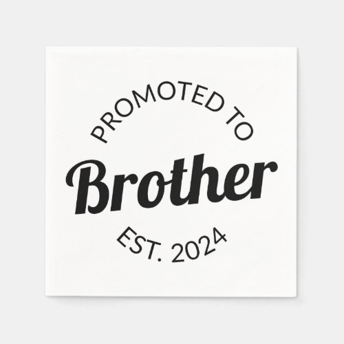 Promoted To Brother Est 2024 I Napkins