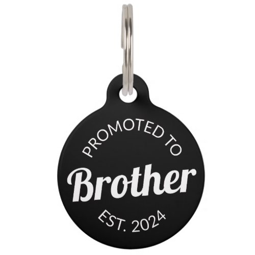 Promoted To Brother Est 2024 I Pet ID Tag