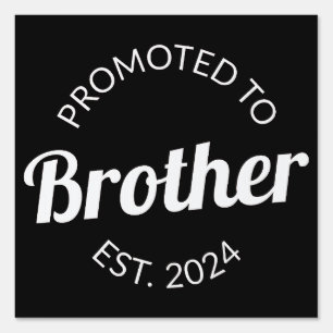 Promoted To Brother Est. 2024 I Sign