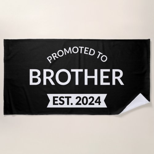 Promoted To Brother Est 2024 II Beach Towel