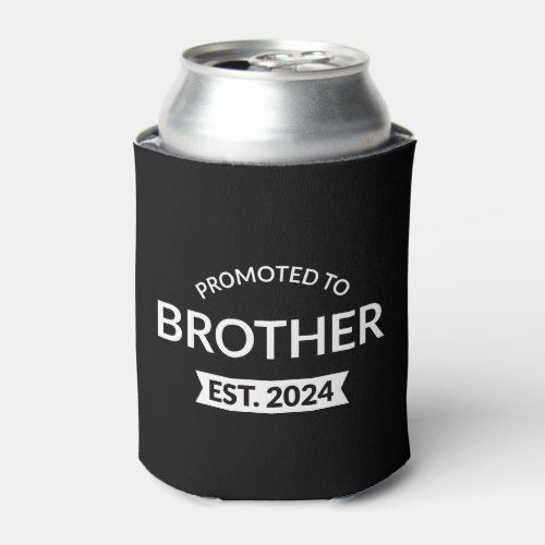 Promoted To Brother Est 2024 II Can Cooler